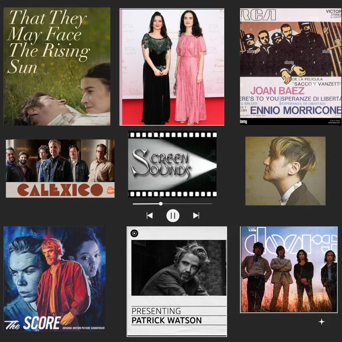 Picture Of That They May Face The Rising Sun Film, Joan Baez & Ennio Morricone Single cover, a picture of Irish Composers Irene & Linda Buckley, cover of the Film The Score  , a picture of The Doors,  Kishi Bashi,  the band Calexico and Patrick Watson
