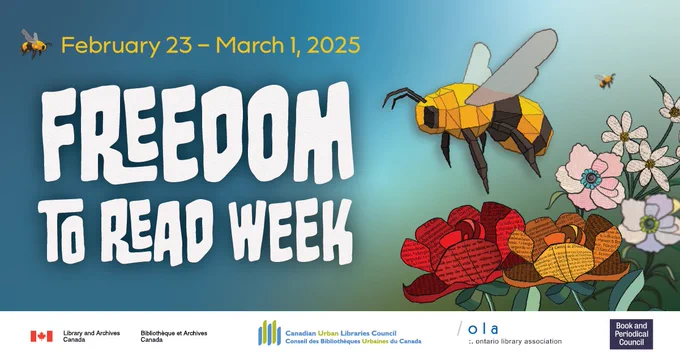Illustration of a bee flying over flowers with petals made of book pages. Text reads: "Freedom to Read Week, February 23 to March 1, 2025"
