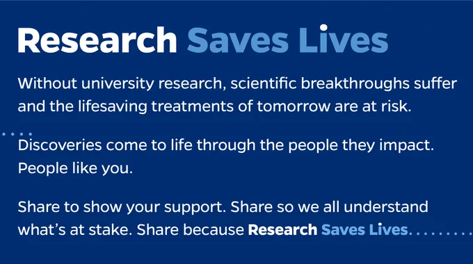 A graphic with white and blue text sharing a message on "Research Saves Lives."