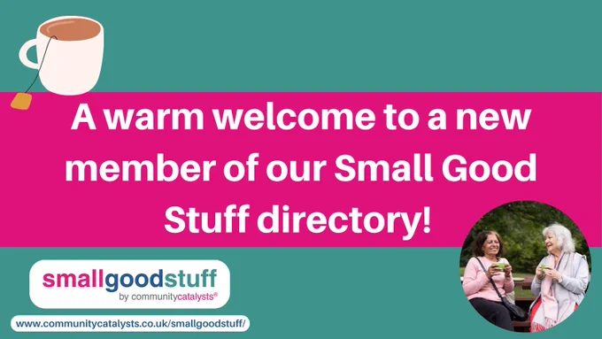 Image of a cup of tea and women sat drinking tea, with text reading 'a warm welcome to a new member of our Small Good Stuff directory!'