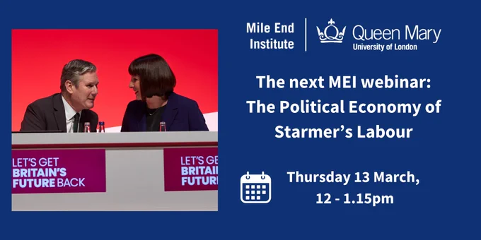 The next MEI webinar: The Political Economy of Starmer's Labour. Thursday 13 March, 12-1.15pm.