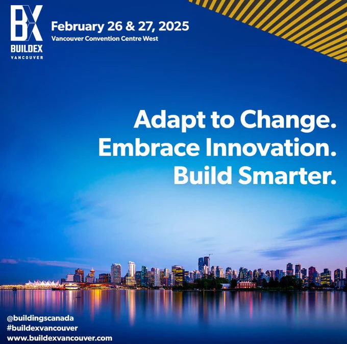Promotional image for Buildex Vancouver, February 26 & 27, 2025, at Vancouver Convention Centre West. Text reads: Embrace Change. Build Smarter. City skyline at dusk in the background.