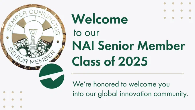 A graphic with the text "Welcome to our N.A.I. Senior Member Class of 2025. We're honored to welcome into our global innovation community." 