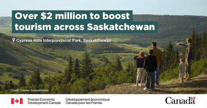 An image of a family of five standing on a cliff over-looking the Cypress Hills Interprovincial Park in Saskatchewan. Text: 'Over $2 million to boost tourism across Saskatchewan".  
