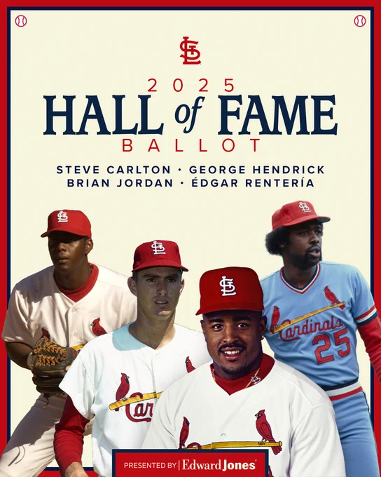 Graphic showing images of each member of the 2025 Cardinals Hall of Fame ballot with the text "2025 Hall of Fame Ballot: Steve Carlton, George Hendrick, Brian Jordan, Edgar Renteria"