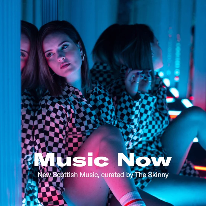 Photo of Fourth Daughter with overlaid text reading 'Music Now: New Scottish Music, curated by The Skinny'