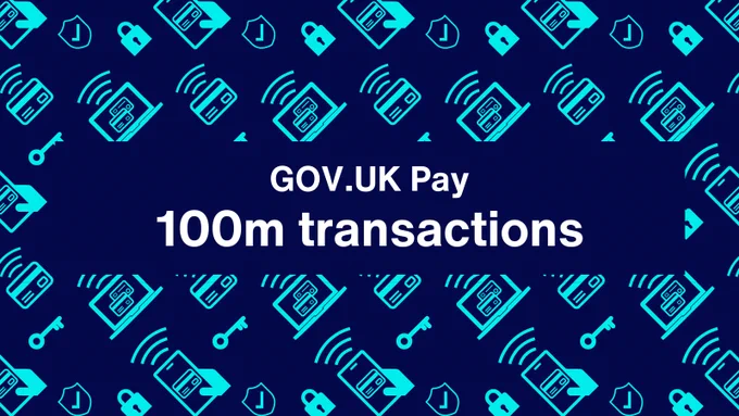 GOV.UK Pay 100m transactions