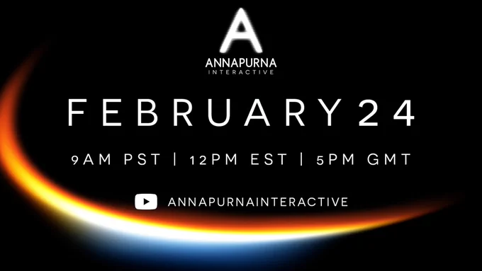 Annapurna Interactive logo. February 24, 9AM PST / 12PM EST / 5PM GMT. YouTube logo: annapurnainteractive