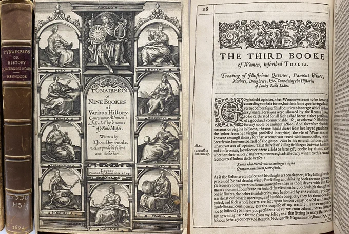 Images from 1624 book about women by Thomas Heywoode: Brown spine with gold lettering (title, author, & date); illustrated title page with panels depicting Apollo and the “Nine Muses” and opening page of “The Third Booke of Women, inscribed to Thalia.”
