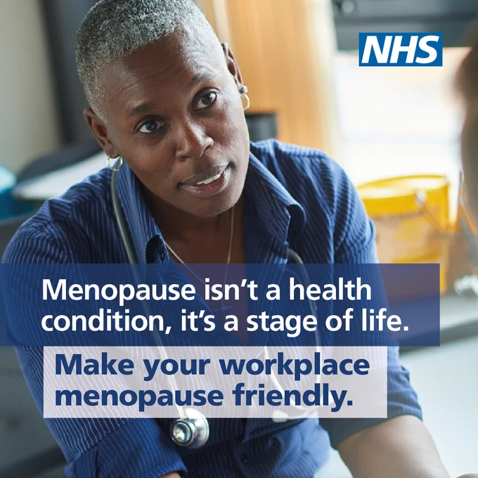 A black woman with short hair looks to the side, she has a stethoscope round her neck. The text reads: Menopause isn't a health condition, it's a stage of life. Make your workplace menopause friendly.