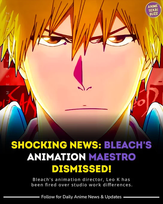 Shocking News: Bleach's Animation Maestro Dismissed!