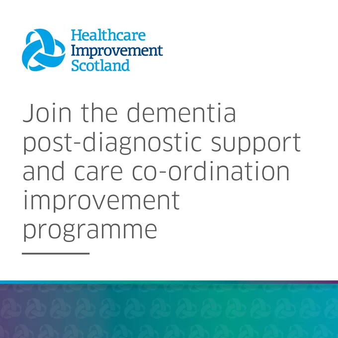 Healthcare Improvement Scotland logo
Join the dementia post - diagnostic support and care co-ordination improvement programme