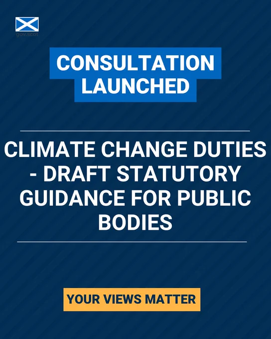 Consultation launched. Climate change duties - draft statutory guidance for public bodies. Your views matter.