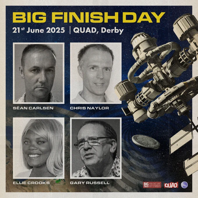 Big Finish Day guest poster including Gary Russell, Christopher Naylor, Eleanor Crooks and Séan Carlsen. 
