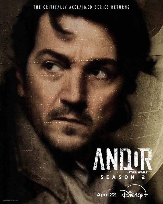 Poster for Andor season 2 on Disney . The poster features a close up of Cassian Andor with a faded image of the Death Star blended into the background. At the top of the poster is text that reads “The critically acclaimed series returns.” At the bottom is the Andor logo, April 22, Disney .