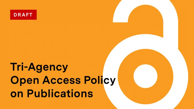 Orange background with large outline of an opened lock on the right. Red box at top left with white text "Draft". Black text on bottom left "Tri-Agency Open Access Policy on Publications"