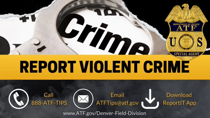 report violent crime graphic 🗣️Don't wait to send a tip, someone' s life may depend on it. 
Report violent crime to 888-ATF-TIPSm text ATFDEN to 63975 use the @Reportitcom app.
