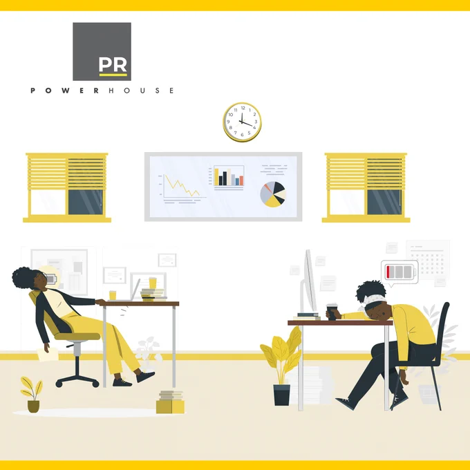 PR Powerhouse
Public Relations
Award winning PR agency
Lebo Madiba
Fatigue
Burnout
PR101
Team First
