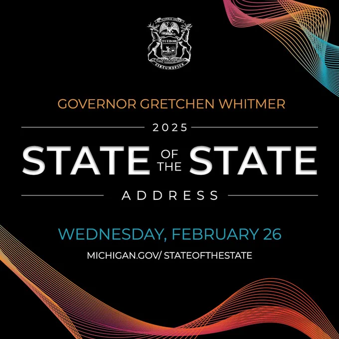 Official announcement for the 2025 State of the State address by Governor Gretchen Whitmer on Wednesday, February 26, featuring elegant graphic lines on a dark background and the Michigan state seal.