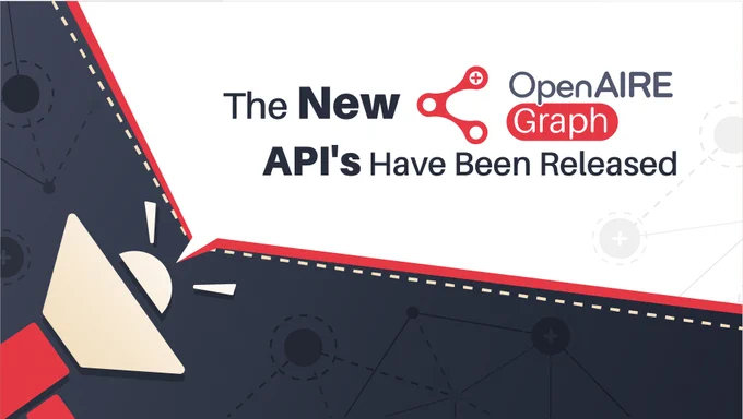 The New OpenAIRE Graph APIs Have Been Released!