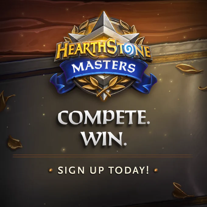 Image shows the Hearthstone Masters Tour logo above text that reads "Compete. Win. Sign up today!"