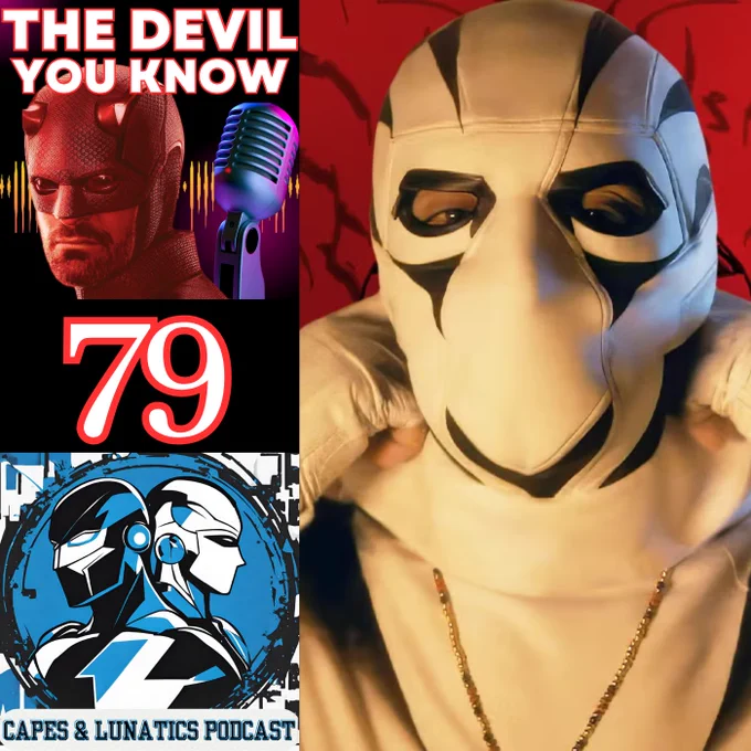 The Devil You Know Episode #79
Capes & Lunatics Podcast