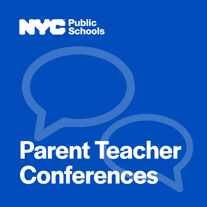 Graphic with text, "Parent Teacher Conferences" and the N Y C Public Schools logo