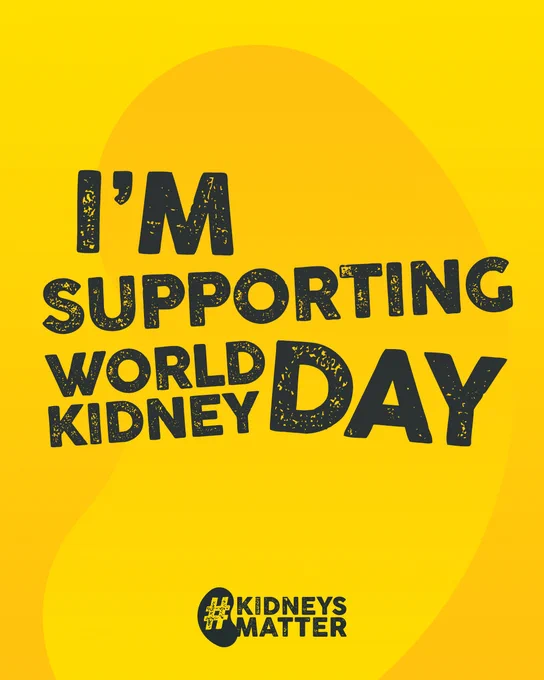 Promotional image for World Kidney Day with bold, black text that reads: 'I’m Supporting World Kidney Day' on a bright yellow background. There is the outline of a kidney shape behind the text and the hashtag 'KidneysMatter' appears at the bottom.