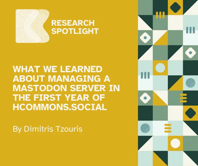 Mustard yellow flyer with white lettering that reads "What we learned about managing a Mastodon server in the first year of hcommons.social By Dimitris Tzouris"