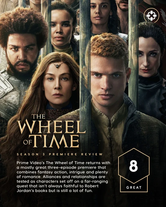 The Wheel of Time Season 3 Premiere review: Prime Video’s The Wheel of Time returns with a mostly great three-episode premiere that combines fantasy action, intrigue and plenty of romance. Alliances and relationships are tested as characters set off on a far-ranging quest that isn’t always faithful to Robert Jordan’s books but is still a lot of fun. Score: 8 - Great