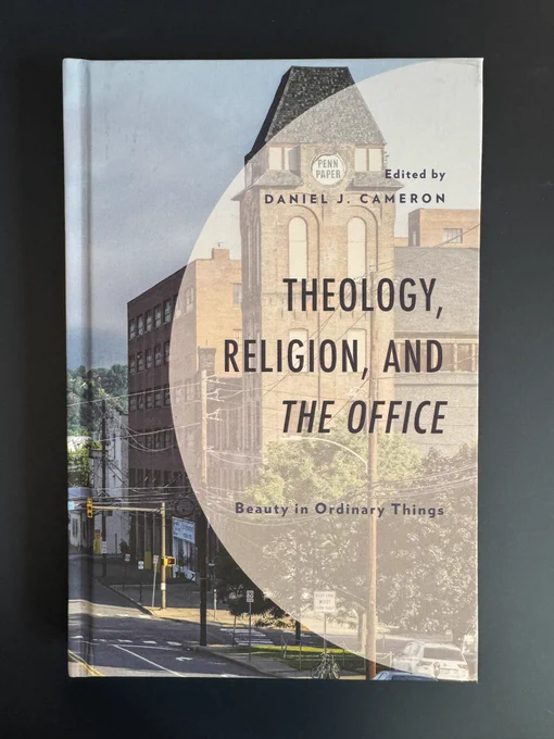 Book cover of Theology, Religion, and The Office: Beauty in Ordinary Things.