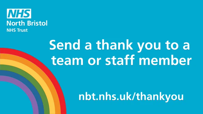 Graphic showing a rainbow on a blue background with text reading Send a thank you to a team or staff member and a link to nbt.nhs.uk/thankyou