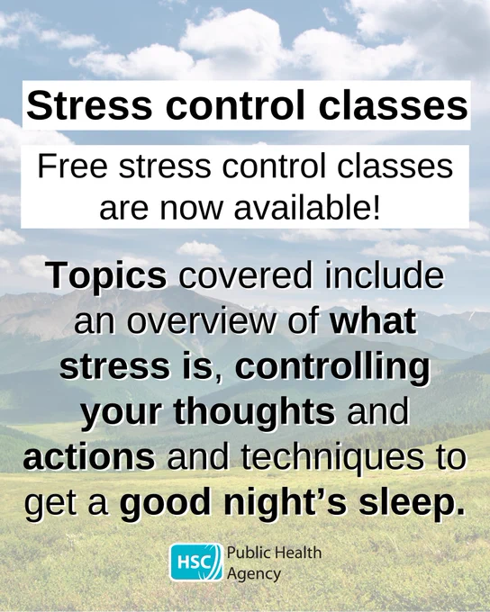 A mountain scene in the background with text that says "Stress Contol classes. Free stress control classes are now available! Topics covered include an overview of what stress is, controlling your thoughts and actions, and techniques to get a good night’s sleep"