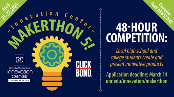Promotional poster for the University of Nevada, Reno's Makerthon 5 event, featuring a light bulb with gears inside, dates from April 23-25, and a URL for more information. Text emphasizes a 48-hour student innovation competition.