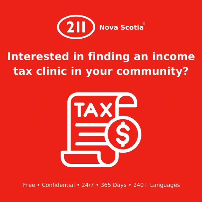Red social media graphic from 211 Nova Scotia. White text reads, 'Interested in finding an income tax clinic in your community?' Below the text is a white icon of a tax document with a dollar sign. Additional white text at the bottom states, 'Free • Confidential • 24/7 • 365 Days • 240  Languages.' The 211 Nova Scotia logo is at the top of the image.