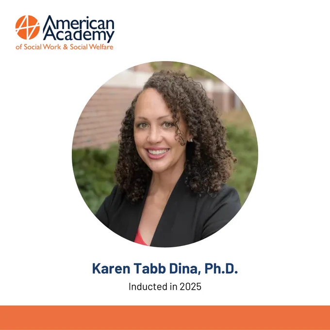 American Academy of Social Work & Social Welfare 2025 Inductee Karen Tabb Dina, Ph.D. 