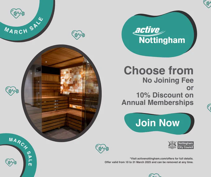 Advertisement for Active Nottingham promoting a 'March Sale.' It features an image of the Health Suite at Clifton Leisure Centre. There is a call to action that says 'Join Now,' and the website link provided is www.activenottingham.com/offers. The Nottingham City Council logo is in the bottom right corner.
