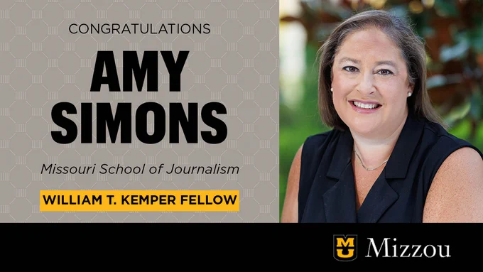 Congratulations Amy Simons
Missouri School of Journalism
William T. Kemper Fellow. 