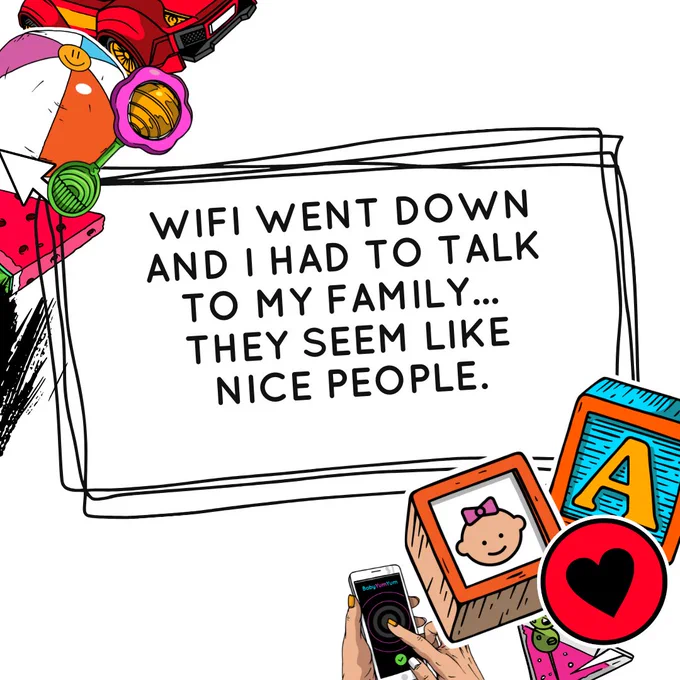 wifi went down and i had to talk to my family...  they seem like nice people.