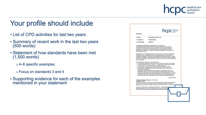 Screenshot of a slide from the CPD audit webinar, with text that reads:

Your profile should include​:
-List of CPD activities for last two years​
-Summary of recent work in the last two years (500 words)​
-Statement of how standards have been met (1,500 words)​
-4–6 specific examples​
-Focus on standards 3 and 4​
-Supporting evidence for each of the examples mentioned in your statement
