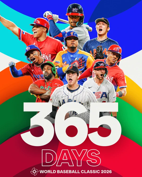 365 Days to World Baseball Classic 2026
Pictured: Cutouts of Mookie Betts wearing a gray Team USA jersey, Juan Soto wearing a red Team Dominican Republic jersey, Roki Sasaki wearing a dark blue Team Japan jersey, Francisco Lindor wearing a red Team Puerto Rico jersey, Luis Arraez wearing a blue and yellow Team Venezuela jersey, Julio Rodríguez wearing a red Team Dominican Republic jersey, Randy Arozarena wearing a red Team Mexico jersey, Shohei Ohtani wearing a white Team Japan jersey, and Trea Turner wearing a gray Team USA jersey.