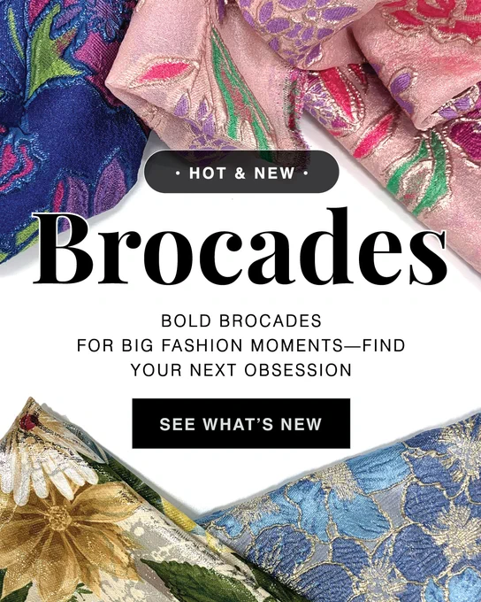 Hot & New: Brocades – Elevate your designs with bold, premium brocade fabrics for big fashion moments. Discover luxurious, affordable metallic and textured brocades at Mood Fabrics, featuring intricate floral and abstract patterns in rich colors. Find your next obsession today!