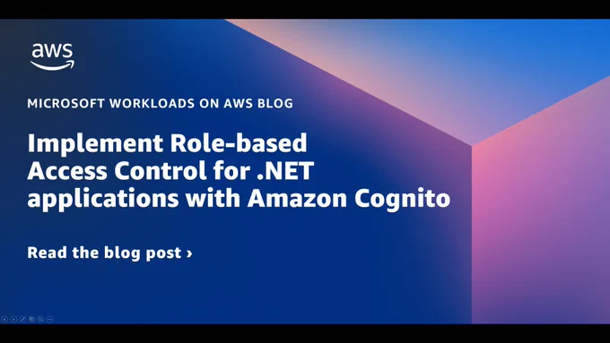 blog title Implement Role-based Access Control for .NET applications with Amazon Cognito