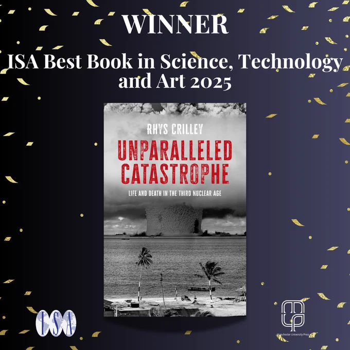 Gradient background fading from black to blue/grey. Book cover for Unparalleled catastrophe sits in the centre of the image. Gold confetti frames the image. White text reads: WINNER, ISA Best Book in Science, Technology and Art 2025. ISA logo. Manchester University Press logo.