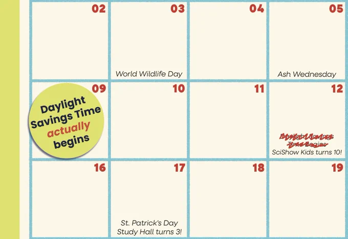 The March page of the Complexly calendar with a sticker on March 9th saying "Daylight Savings Time actually begins"