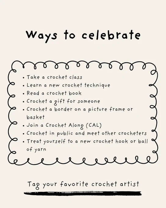 List of suggested ways to celebrate crochet, including taking a class, learning new techniques, reading resources, and engaging with the community. The text is presented in a decorative frame on a light background.
