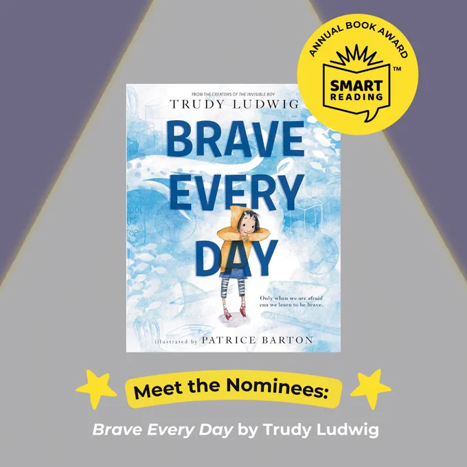 [id: Book cover of "Brave Every Day” on a purple background and under a spotlight. The SMART Book Award logo is in the top right of the book cover and there is text under the book cover that says "Meet the Nominees: Brave Every Day by Trudy Ludwig."]