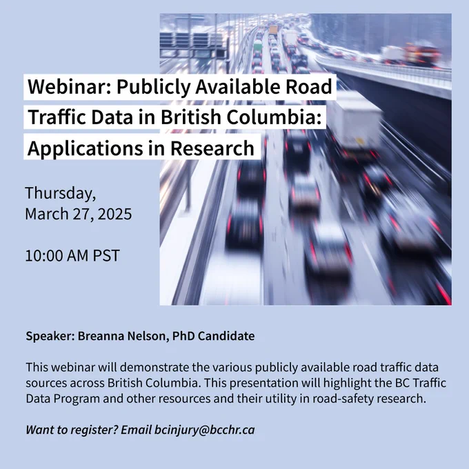 Notice about our upcoming webinar on road safety data. Register by emailing bcinjury@bcchr.ca. 
