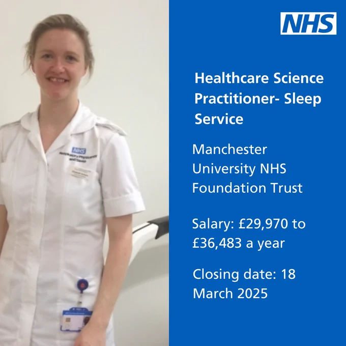 Text: Healthcare Science Practitioner- Sleep Service, Manchester University NHS Foundation Trust, Salary: £29,970 to £36,483 a year, Closing date: 18 March 2025

Image: a sleep scientist smiling