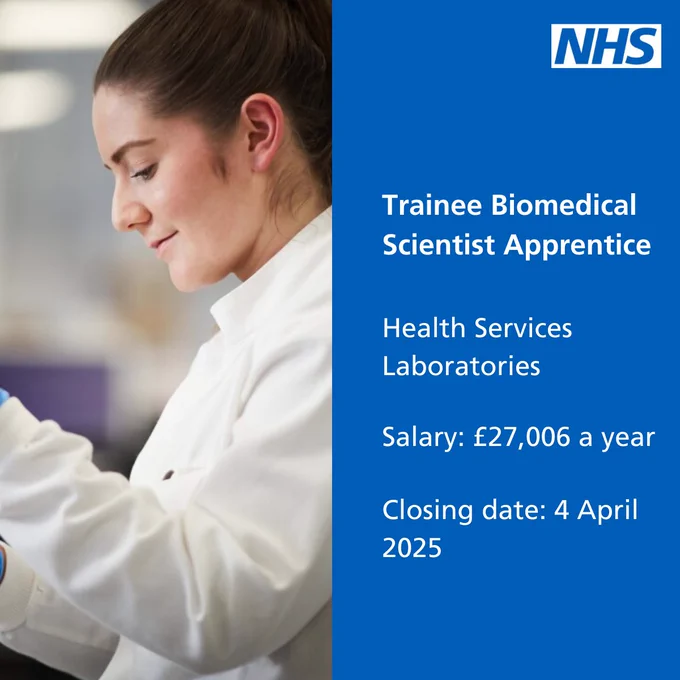 Text: Trainee Biomedical Scientist Apprentice, Health Services Laboratories,Salary: £27,006 a year, Closing date: 4 April 2025

Image: biomedical scientist